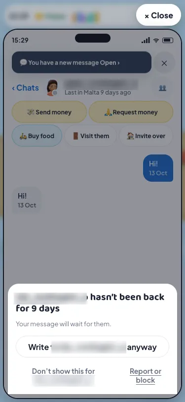 A chat where both players said Hi on 13 Oct, "Last in Malta 9 days ago" under the other name, and a sheet saying they haven't been back for 9 days, with Write anyway, Don't show this and Report or block
