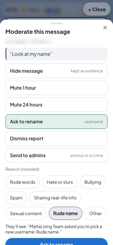 The Moderate sheet with Ask to rename picked and the reason Rude name: "They'll see: MaltaLiving Team asked you to pick a new username: Rude name."